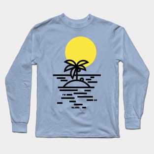 I'm an Island Long Sleeve T-Shirt